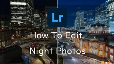Night Photo Editing with Lightroom