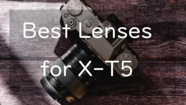 Best 3 Lenses for Fujifilm X-T5